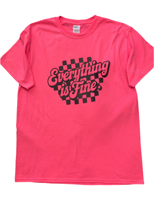 Everything is Fine Graphic T-shirt