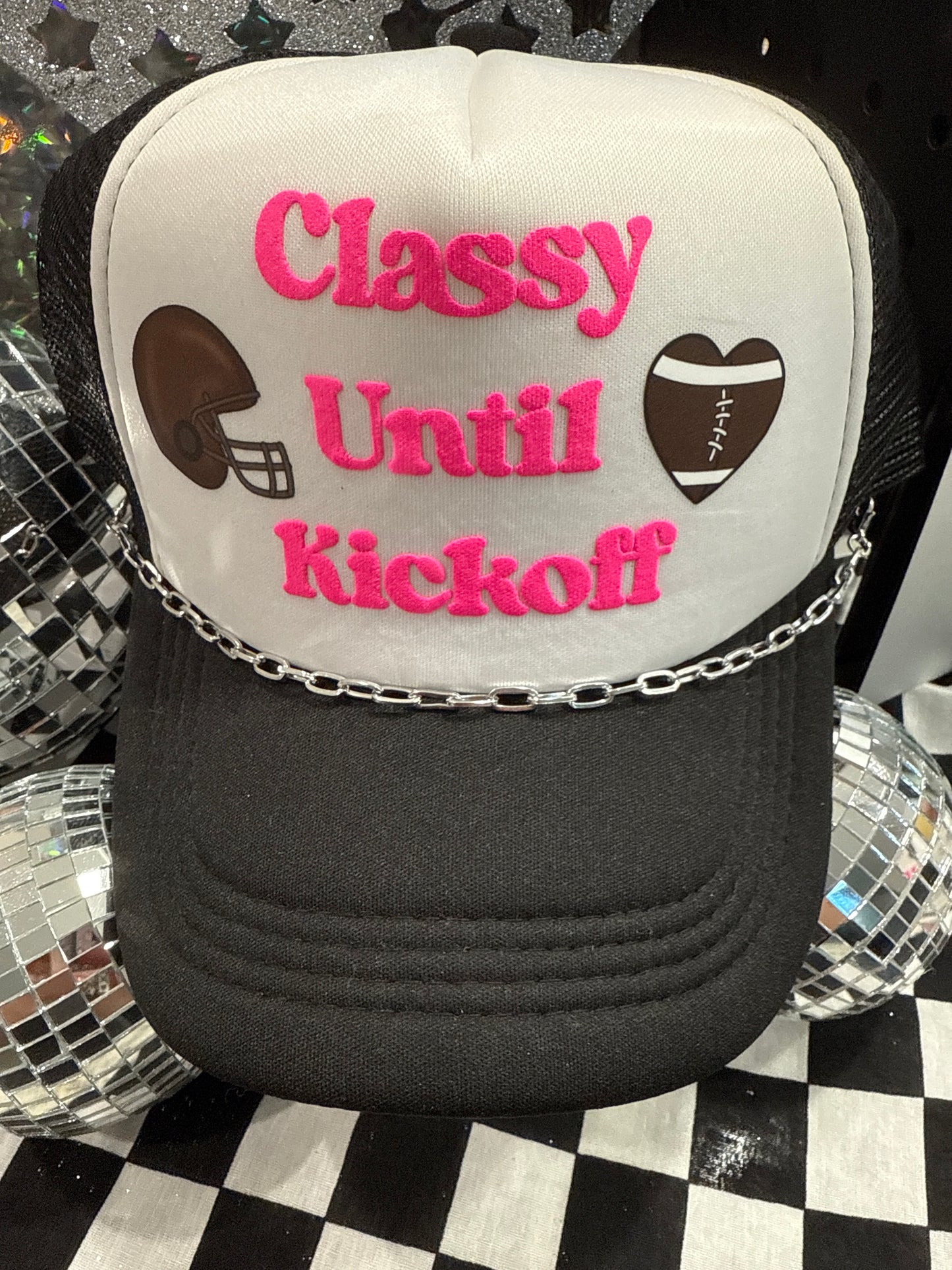 Classy Until Kickoff Trucker Hat