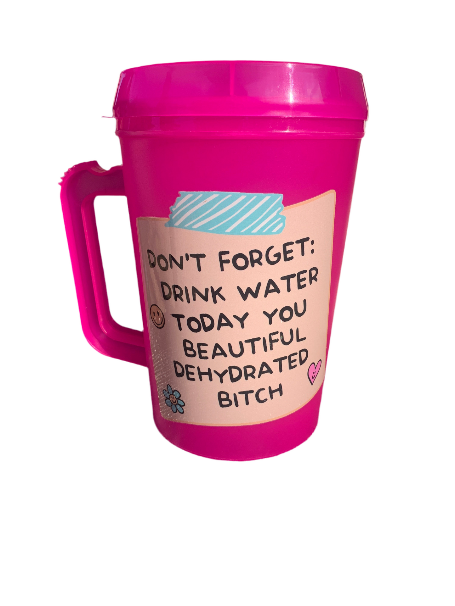 'Don't Forget to Drink Water Today B*tch' Mega Trucker Mug