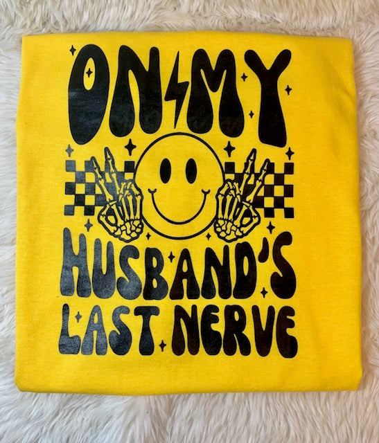 On My Husbands Last Nerve Graphic Tee